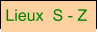 Lieux  S - Z